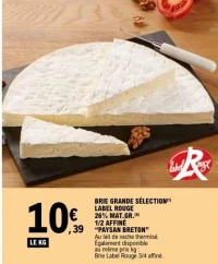 BRIE GRANDE S LECTION(1) LABEL ROUGE 26% MAT.GR.(4) 1⁄2 AFFIN  ‘PAYSAN BRETON’
