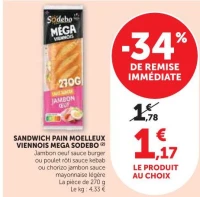 SANDWICH PAIN MOELLEUX VIENNOIS MEGA SODEBO (Jambon, Poulet ou Chorizo)