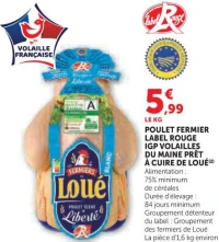 Poulet Fermier Label Rouge IGP Volailles du Maine Prêt à Cuire de Loué