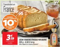 Gâche tranches épaisses pur beurre 