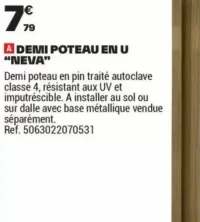 DEMI POTEAU EN U "NEVA"