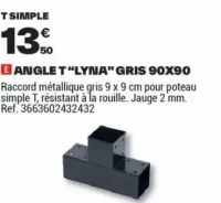 ANGLE T “LYNA” GRIS 90X90