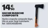 HACHE MANCHE COMPOSITE