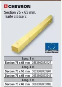 CHEVRON Section 75 x 63 mm. Traité classe 2.