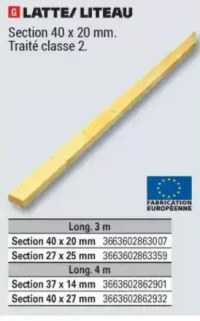 LATTE/ LITEAU Section 40 x 20 mm. Traité classe 2.