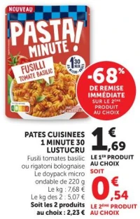PATES CUISINEES 1 MINUTE 30 LUSTUCRU Fusili tomates basilic ou rigatoni bolognaise Le doypack micro ondable de 220 g