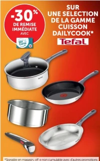 SUR UNE SELECTION DE LA GAMME CUISSON DAILYCOOK*