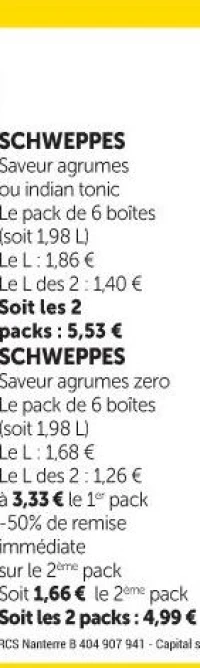 SCHWEPPES Saveur agrumes ou indian tonic Le pack de 6 boîtes (soit 1,98 L)