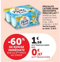 SPECIALITE LAITIERE OFFRE DECOUVERTE PERLE DE LAIT Variétés au choix Le pack de 4 pots (soit 500 g)
