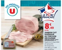 JAMBON CUIT SUPÉRIEUR AU TORCHON DÉCOUENNÉ DÉGRAISSÉ U