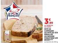 PÂTÉ DE CAMPAGNE OU PÂTÉ DE TÊTE PERSILLÉE OU MOUSSE FORESTIÈRE VPF BRIENT