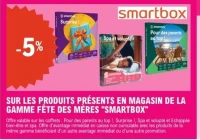 LES PRODUITS PRÉSENTS EN MAGASIN DE LA GAMME FÊTE DES MÈRES "SMARTBOX"