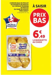 CORDON BLEU DE POULET OU NUGGETS DE POULET OU CROQUE FROMAGE DE POULET OU PANÉ DE POULET PERE DODU