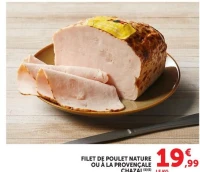 Filet de poulet nature ou à la provençale Chazal