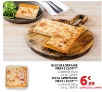 Quiche lorraine ou pizza savoyarde Pierre Clot