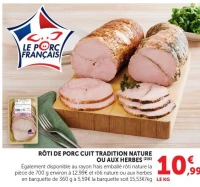 Rôti de porc cuit tradition nature ou aux herbes
