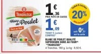 BLANC DE POULET QUALITÉ SUPÉRIEURE DORÉ AU FOUR TRADILÈGE