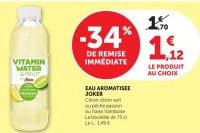 EAU AROMATISEE JOKER Citron citron vert ou pêche passion ou fraise framboise La bouteille de 75 cl