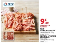MAXI CHIFFONNADES(5)(8) PLATEAU APERITIVO BISTROT(6)(8)
