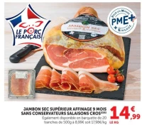 JAMBON SEC SUPÉRIEUR AFFINAGE 9 MOIS SANS CONSERVATEURS SALAISONS CROS