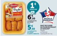 HAUT DE CUISSE OU PILON DE POULET LE GAULOIS (2) Paprika ou Mexicain La barquette de 1 kg