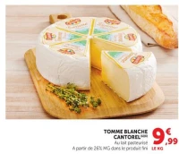 TOMME BLANCHE CANTOREL(1)(E) Au lait pasteurisé A partir de 26% MG dans le produit fini