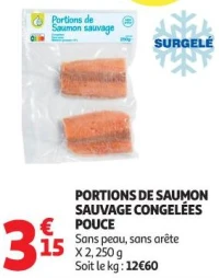 PORTIONS DE SAUMON SAUVAGE CONGELÉES POUCE