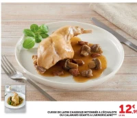 CUISSE DE LAPIN CHASSEUR MITONNÉE À L'ÉCHALOTE OU CALAMARS GÉANTS À L'ARMORICAINE