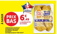 CORDON BLEU DE POULET OU NUGGETS DE POULET OU CROQUE FROMAGE DE POULET OU PANE DE POULET