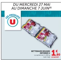 BETTERAVES ROUGES ENTIERES U Le sachet de 2 x 500 g