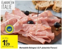 Mortadelle Bologna I.G.P. pistachée Fiorucci