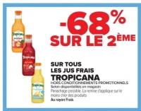 SUR TOUS LES JUS FRAIS TROPICANA