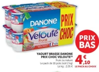 YAOURT BRASSE DANONE PRIX CHOC VELOUTE