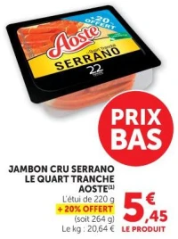JAMBON CRU SERRANO LE QUART TRANCHE AOSTE
