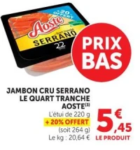 JAMBON CRU SERRANO LE QUART TRANCHE AOSTE(3)