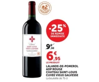 LALANDE - DE - POMEROL AOP ROUGE CHATEAU SAINT - LOUIS CUVEE VIEUX GALVESSE