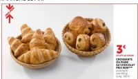 CROISSANTS OU PAINS AU CHOCOLAT PRIX MINI(1)(8)