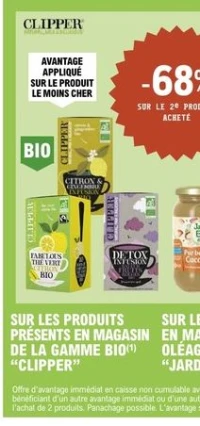 SUR LES PRODUITS PRÉSENTS EN MAGASIN DE LA GAMME BIO “CLIPPER”