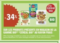 LES PRODUITS DE LA GAMME BIO "CÉRÉAL BIO" AU RAYON FRAIS
