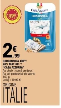 GORGONZOLA AOP 28% MAT.GR.  "CASA AZZURRA"