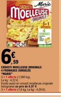 CROUSTI MOELLEUSE ORIGINALE 4 FROMAGES SURGELÉE "MARIE"