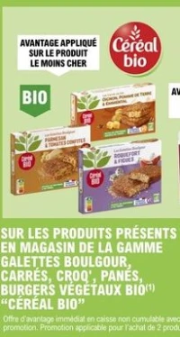 LES PRODUITS  DE LA GAMME GALETTES BOULGOUR, CARRÉS, CROQ', PANÉS, BURGERS VÉGÉTAUX BIO, "CÉRÉAL BIO"