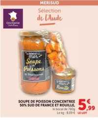 MERISUD Sélection de l'Aude SOUPE DE POISSON CONCENTREE 50% SUD DE FRANCE ET ROUILLE