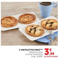 2 TARTELETTES FINES
