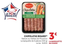 CHIPOLATAS BIGARD Nature ou Herbes de Provence