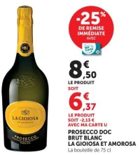 PROSECCO DOC BRUT BLANC LA GIOIOSA ET AMOROSA