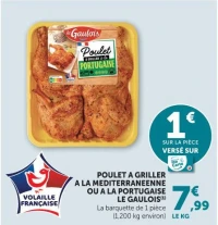 POULET A GRILLER A LA MEDITERRANEENNE OU A LA PORTUGAISE LE GAULOIS