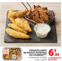 CROUSTILLANTS DE POULET POTATOES OU CHURROS