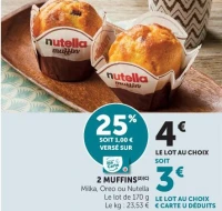 2 MUFFINS Milka, Oreo ou Nutella