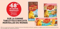 Sur la gamme tablettes & biscuits Merveilles du Monde